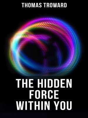cover image of The Hidden Force Within YOU